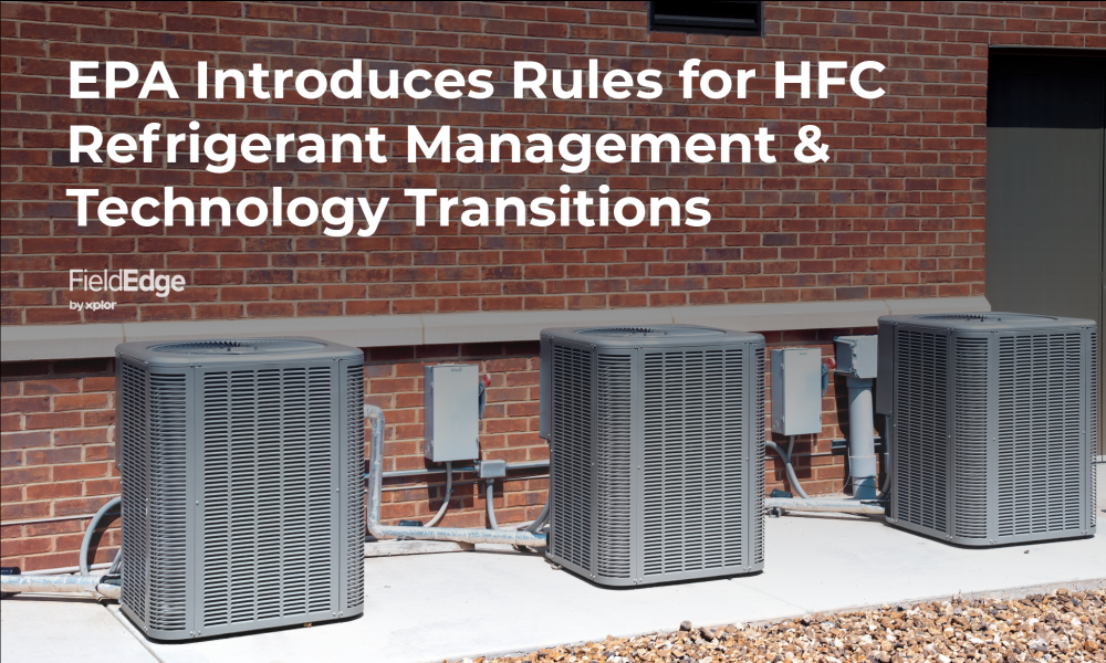 EPA Introduces Rules For HFC Refrigerant Management and Technology